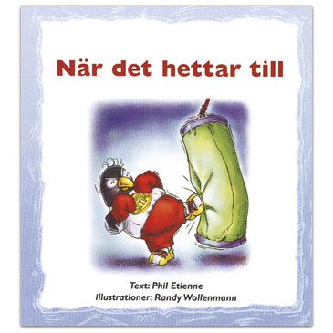 När det hettar till När det hettar till
