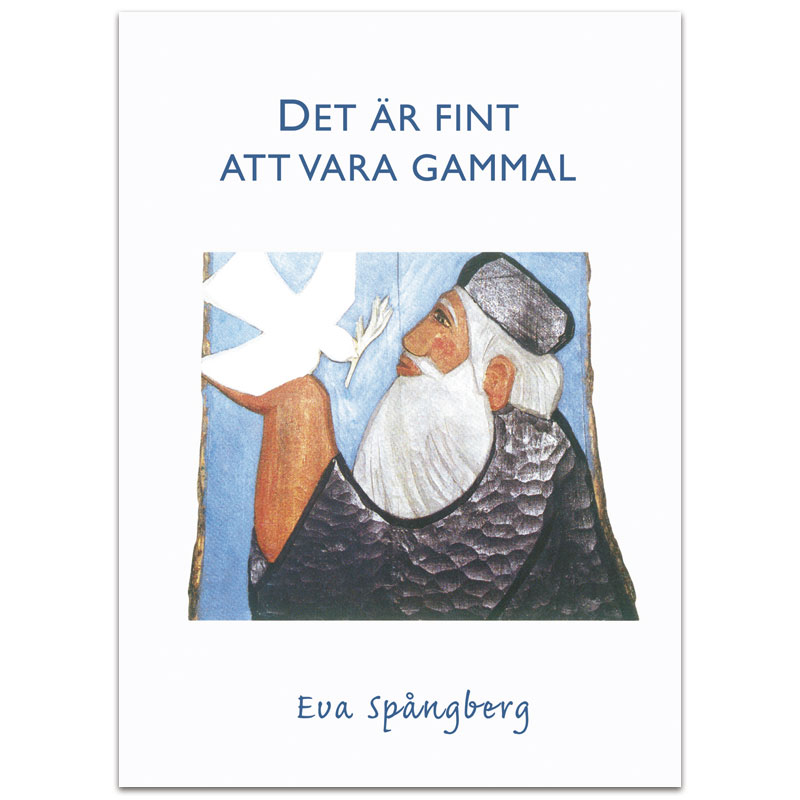 Det är fint att vara gammal Det är fint att vara gammal