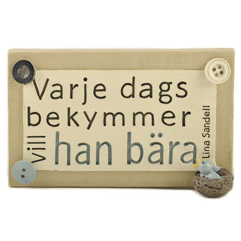 Väggtavla - Varje dags bekymmer Väggtavla - Varje dags bekymmer