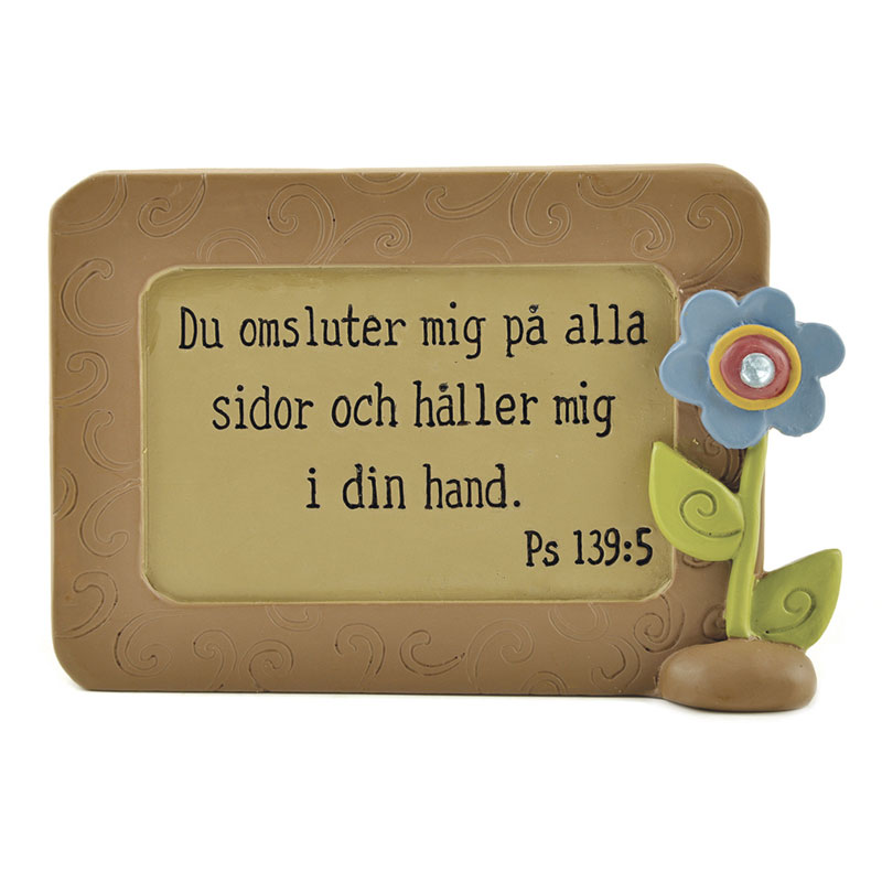 Bordstavla - Du omsluter mig Bordstavla - Du omsluter mig